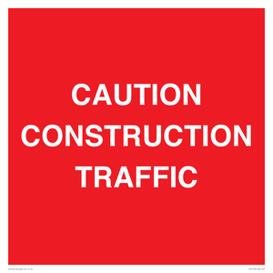 CAUTION CONSTRUCTION TRAFFIC
